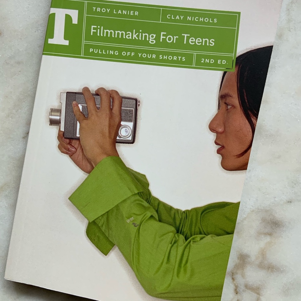 NEW Filmmaking for Teens Book